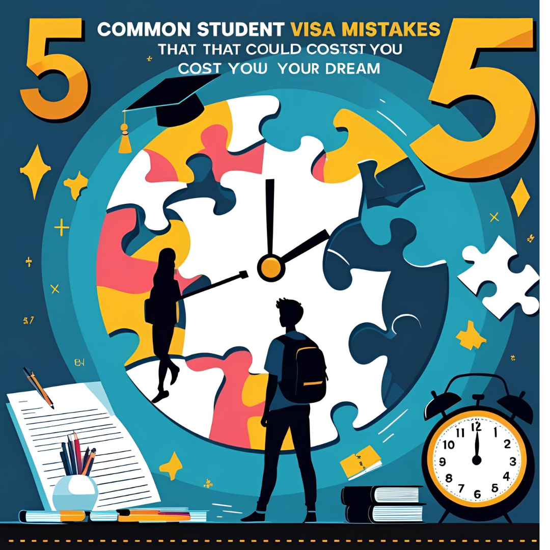 5 Common Student Visa Mistakes That Could Cost You Your Dream